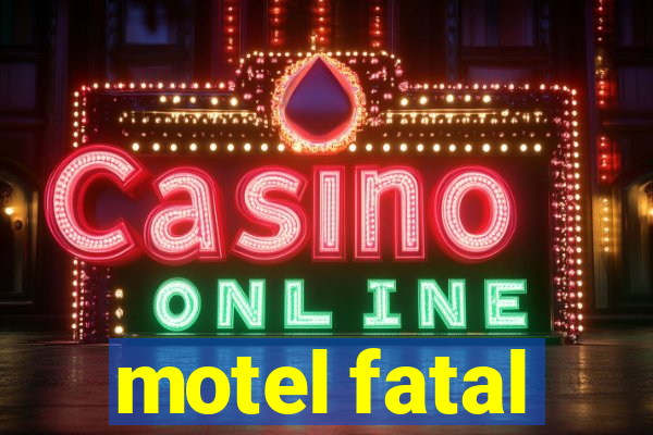 motel fatal